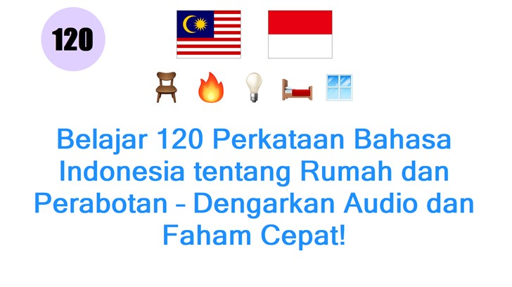 Belajar 120 Perkataan Bahasa Indonesia tentang Rumah dan Perabotan – Dengarkan Audio dan Faham Cepat!